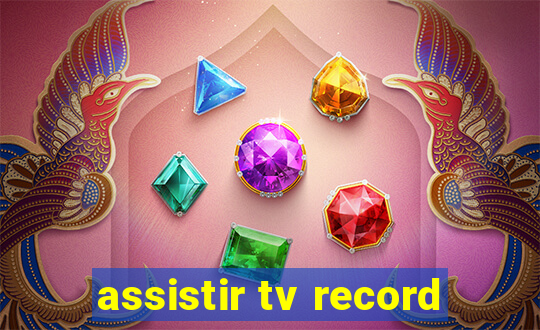 assistir tv record